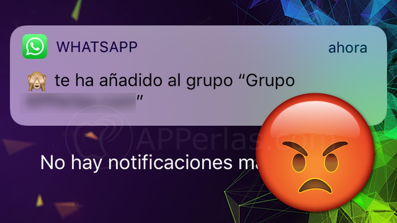 Que no te metan en grupos sin pedirte permiso Que no te metan en grupos sin pedirte permiso