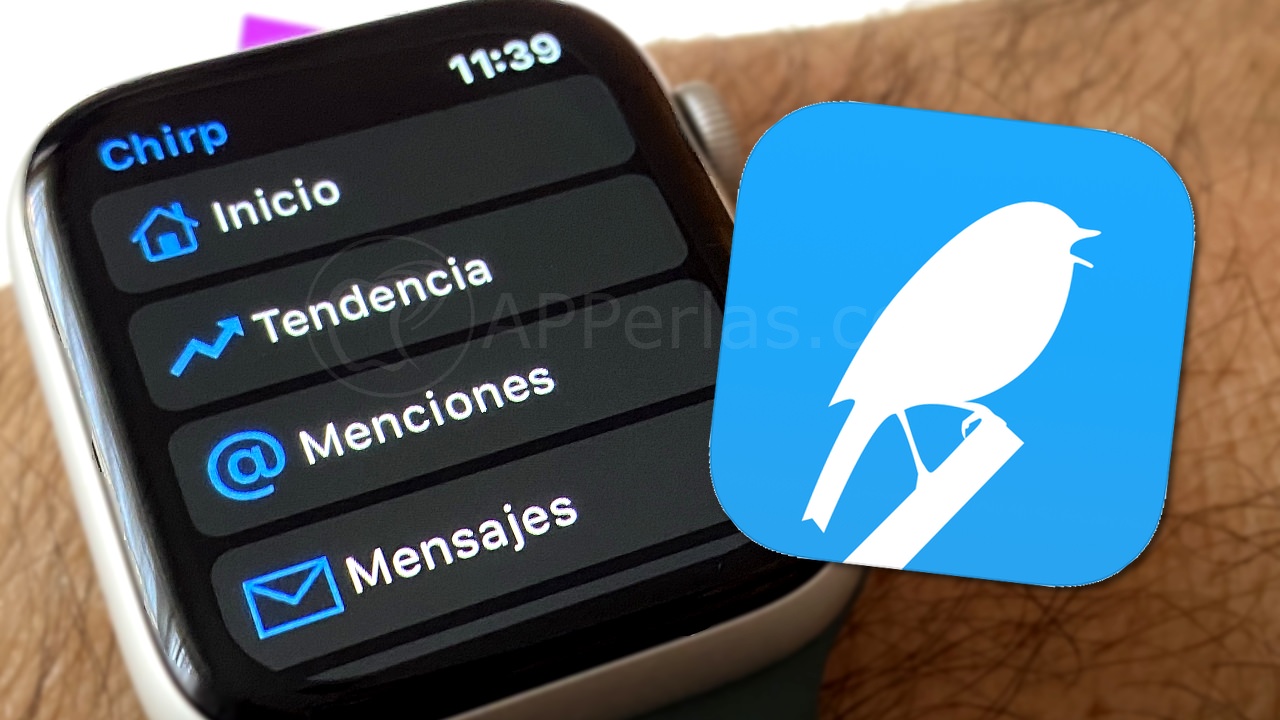 Chirp Twitter en el Apple Watch Chirp Twitter en el Apple Watch