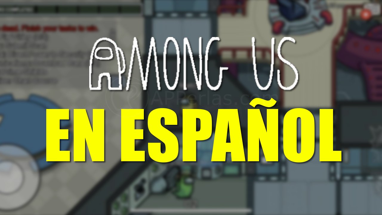 Cambia el idioma de Among US! Cambia el idioma de Among US!